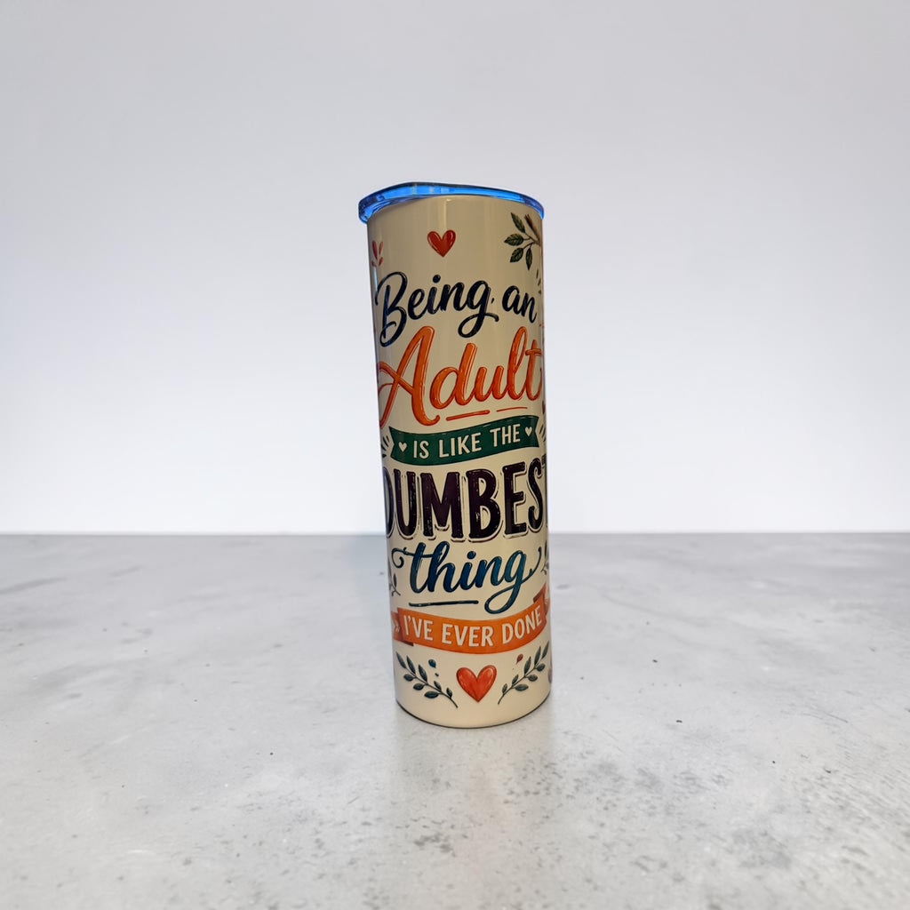 Tumbler with humorous text design on a white background